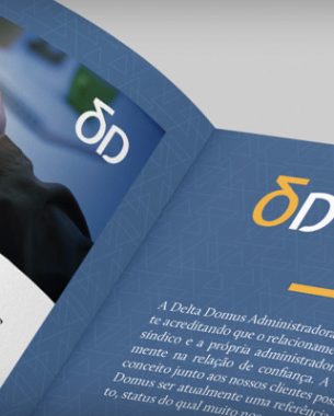 Desenvolvemos para a administradora Delta Domus materiais de comunicação continuada, em mídias físicas e digitais.